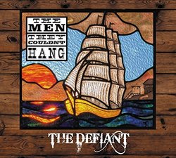 Defiant by MEN THEY COULDN't HANG