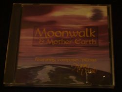 Moonwalk & Mother Earth