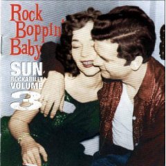 Rock Boppin' Baby: Sun Rockabilly, Vol. 3