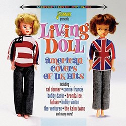 Living Doll - American Covers Of UK Hits [ORIGINAL RECORDINGS REMASTERED] 2CD SET