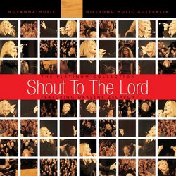 Shout to the Lord: The Platinum Collection