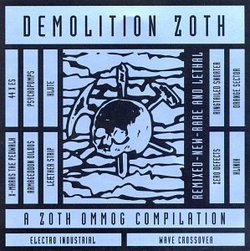 Demolition Zoth: Remixed-New-Rare And Lethal