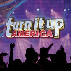 Turn It Up America