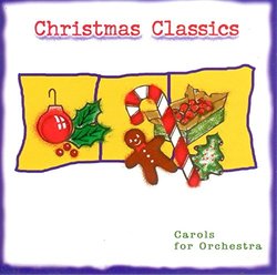 Christmas Classics- Carols for Orchestra