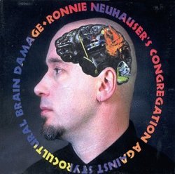 Ronnie Neuhauser's Congregation Against Styrocultural Brain