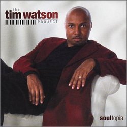 The Tim Watson Project "Soultopia"