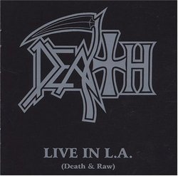 Live in La: Death & Raw