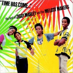 Time Has Come: The Best Of Ziggy Marley & The Melody Makers