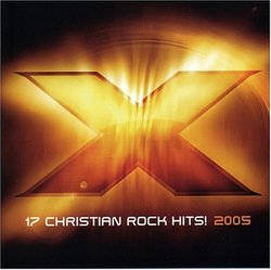 X 2005: 17 Christian Rock Hits