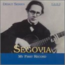 Segovia: My First Record