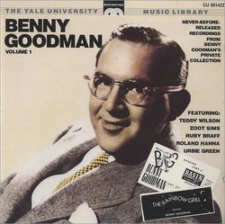 The Benny Goodman Yale Archives - Volume 1