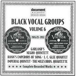 Black Vocal Groups, Vol. 6: 1924/25-1937