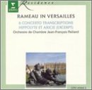 Rameau in Versailles - 6 Concerti / Hippolyte & Aricie