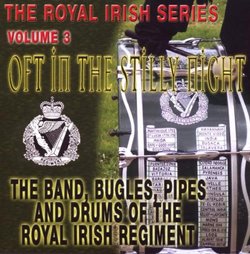 Oft in Stilly Night: Royal Irish Series 3