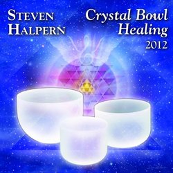 Crystal Bowl Healing 2012