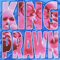 King Prawn - First Offence, Inc FREE CD!! by King Prawn