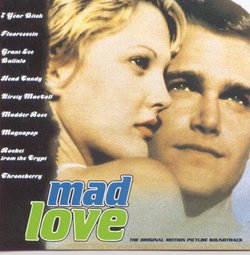 Mad Love: The Original Motion Picture Soundtrack