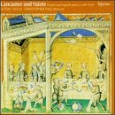 Lancaster & Valois: French & Engl Music 1350-1420