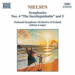 Nielsen: Symphonies Nos. 4 "The Inextinguishable" and 5