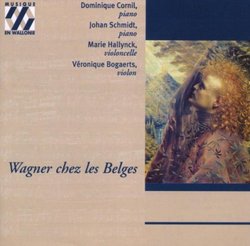 Wagner chez les Belges -- Transcriptions by Gregoir, Servais, Gobbaerts, Lassen, Liszt, and others
