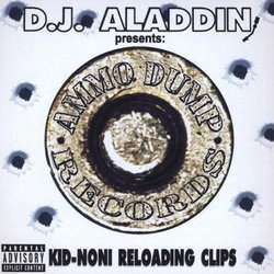 DJ Aladdin Presents: Kid Noni / Reloading Clips