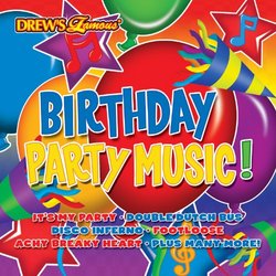 DREW'S BIRTHDAY PARTY MUSIC