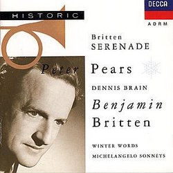 Britten: Serenade for Tenor, Horn & Strings Op. 31 / Seven Sonnets of Michelangelo Op. 22 / Winter Words Op. 52