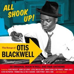 All Shook Up! - the Songs of Otis Blackwell: 30 Original Rock N Roll and R&b Anthems