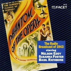 Phantom Of The Opera: The Radio Broadcast Of 1943 [Spoken Word]