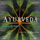 Ayurveda: Moving in Time