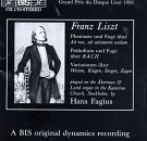 Liszt: Phantasie und Fuge über Ad nos, ad salutarem undam; Präludium und Fuge über B A C H