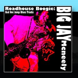 Roadhouse Boogie: Red Hot Jump Blues Tracks