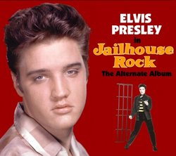 Jailhouse Rock The Alternate Album