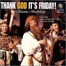 Thank God It's Friday!: The Music of Shabbat