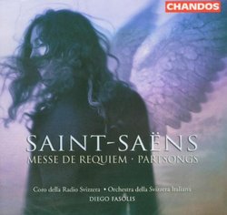Saint-Saëns: Messe de Requiem; Partsongs