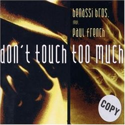 Don't Touch Too Much