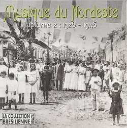 Musique Du Nordeste 2 192: 1928-46