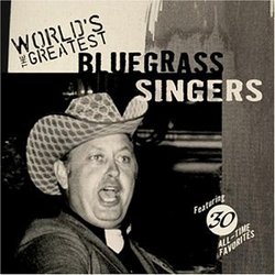 World's Greatest Bluegrass Singers