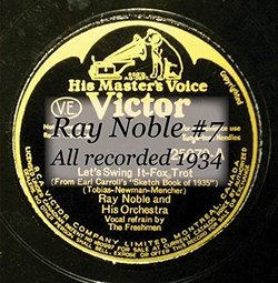 Ray Noble #7 All recorded 1934