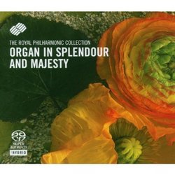 Organ In Splendour & Majesty [Hybrid SACD] [Germany]