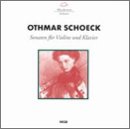 Schoeck: Violin Sonatas