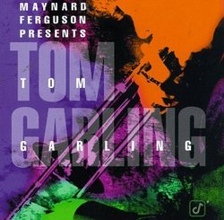 Maynard Ferguson Presents Tom Garling