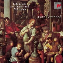 Lute Music for Witches and Alchemists / Lutz Kirchhof