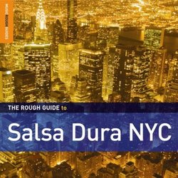 Rough Guide to Salsa Dura NYC