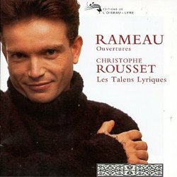 Rameau - Overtures / Christophe Rousset, Les talens lyriques