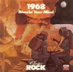 1968: Blowin' Your Mind (Time-Life Music Classic Rock)