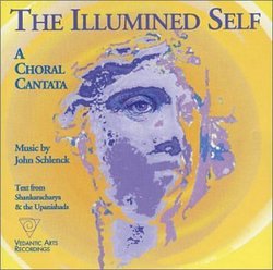 The Illumined Self: A Choral Cantata