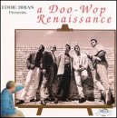 Eddie Brian Presents: Doo Wop Renaissance