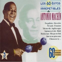 Los 60 exitos irrepetibles de Antonio Machin