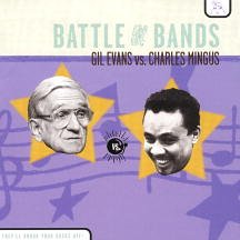 Battle Of The Bands: Gil Evans Vs. Charles Mingus